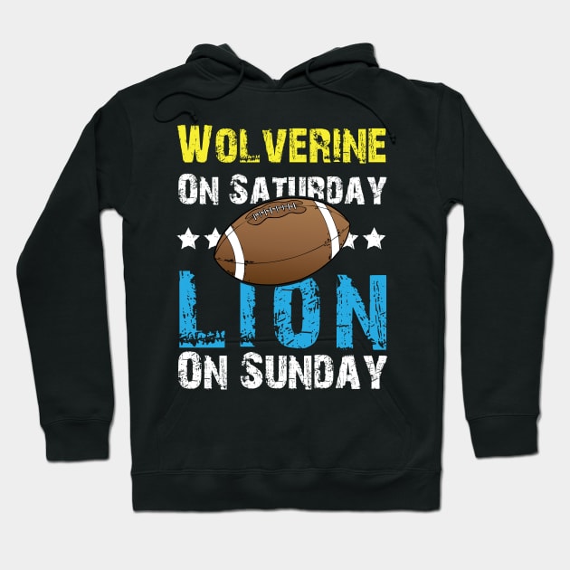 Wolverine On Saturday Lion On Sunday Apparel Hoodie by chidadesign